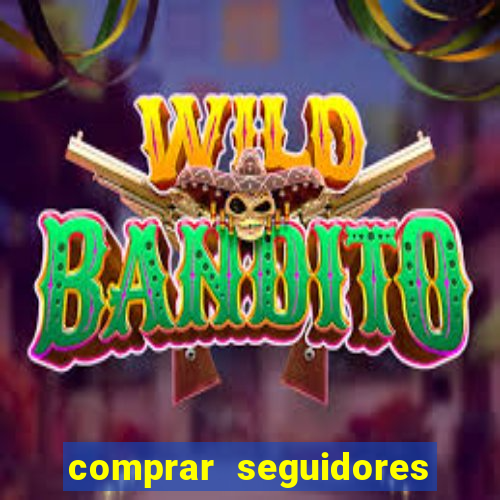 comprar seguidores en instagram baratos